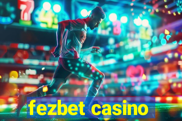 fezbet casino