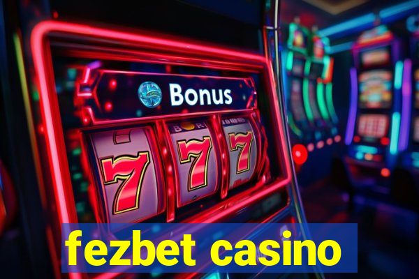 fezbet casino