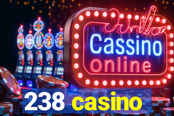 238 casino