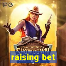 raising bet