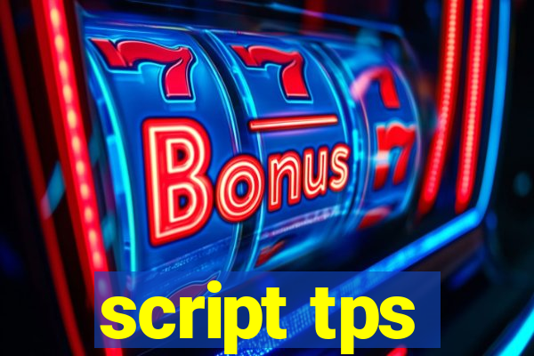 script tps