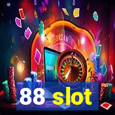 88 slot