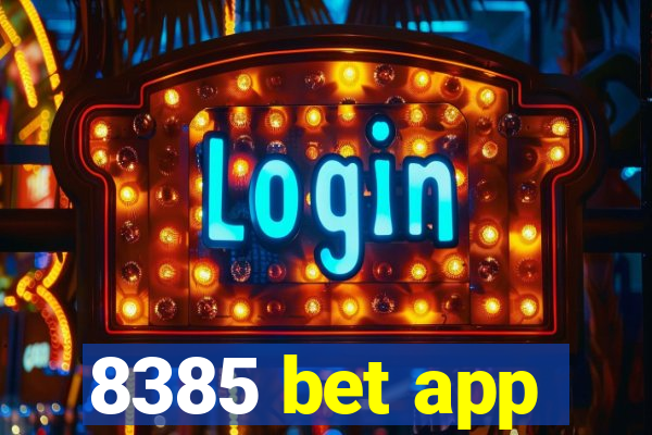 8385 bet app