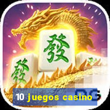 10 juegos casino