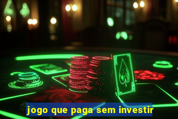 jogo que paga sem investir