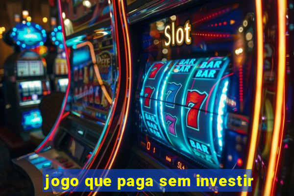 jogo que paga sem investir