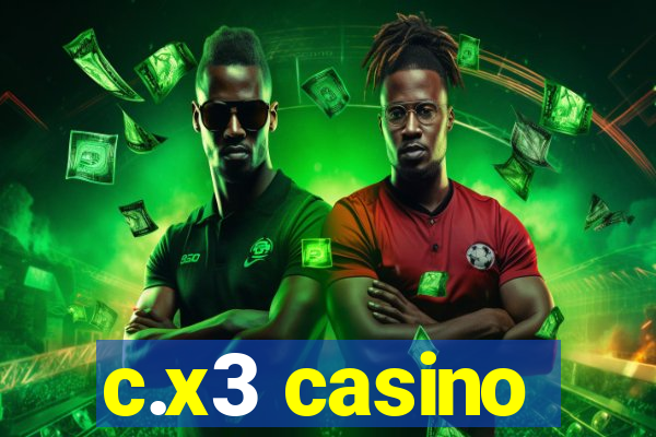 c.x3 casino