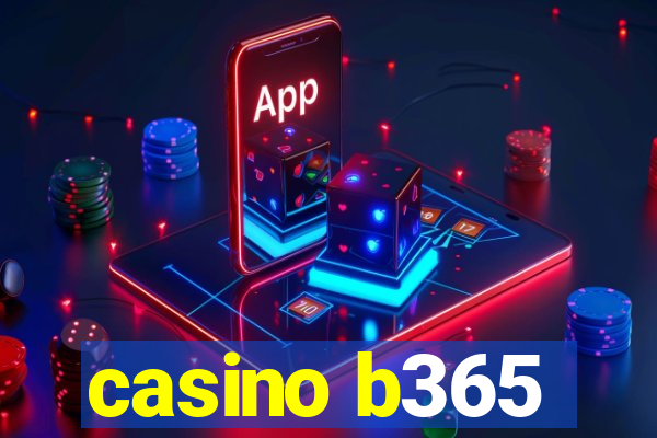 casino b365