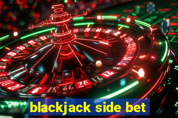 blackjack side bet