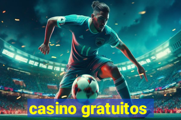 casino gratuitos