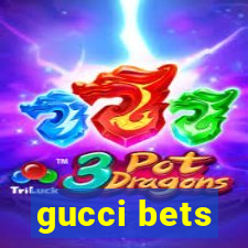 gucci bets