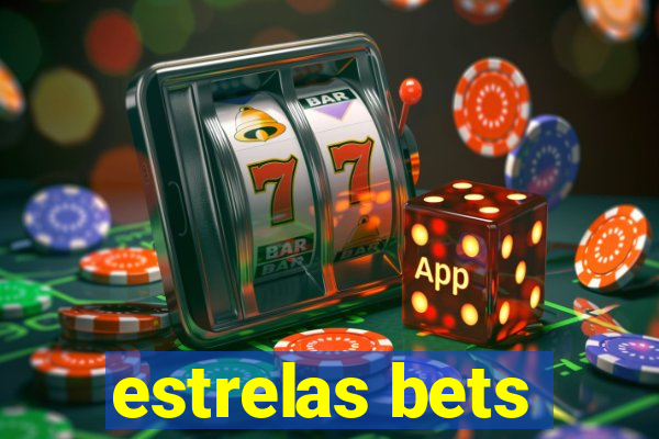 estrelas bets