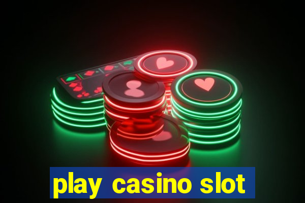 play casino slot