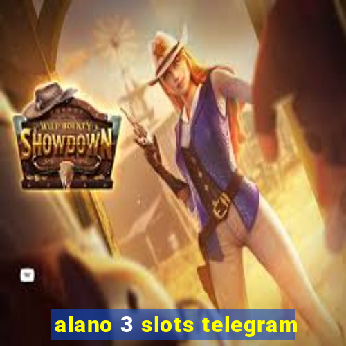 alano 3 slots telegram