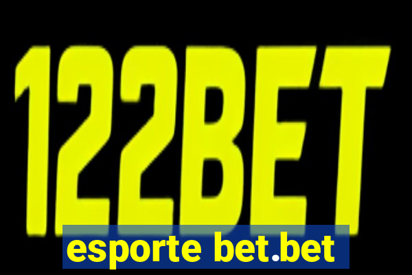 esporte bet.bet