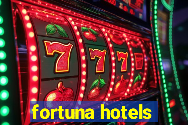 fortuna hotels