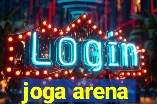 joga arena