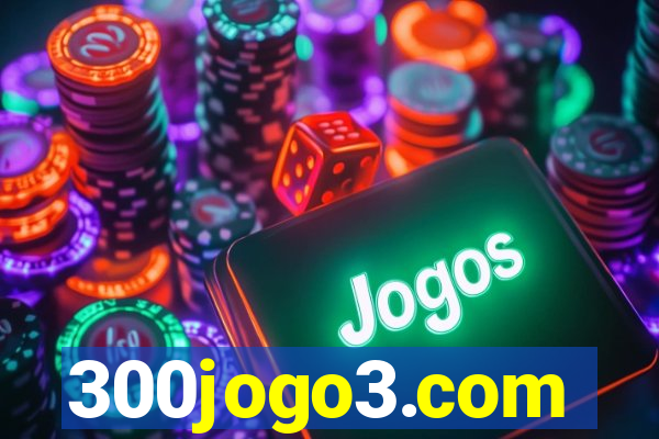 300jogo3.com