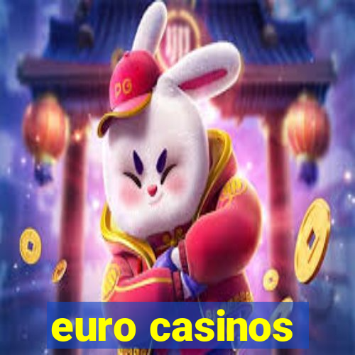 euro casinos