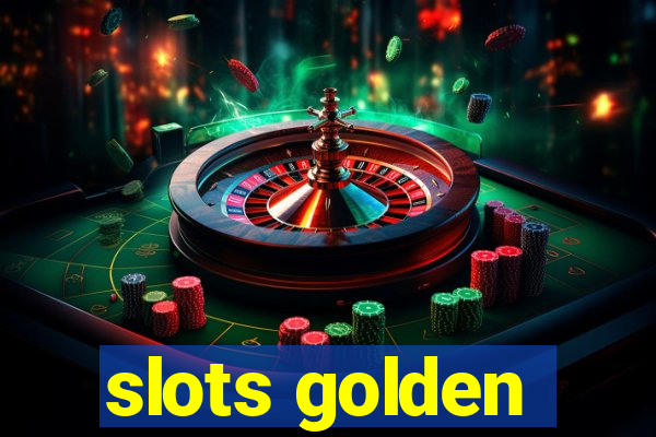 slots golden