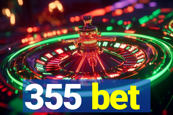 355 bet