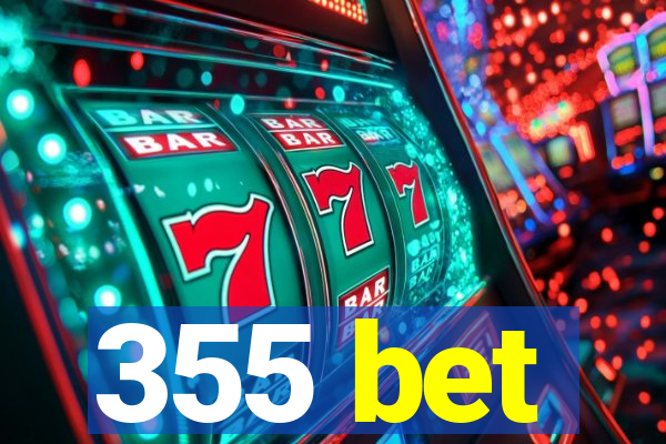 355 bet