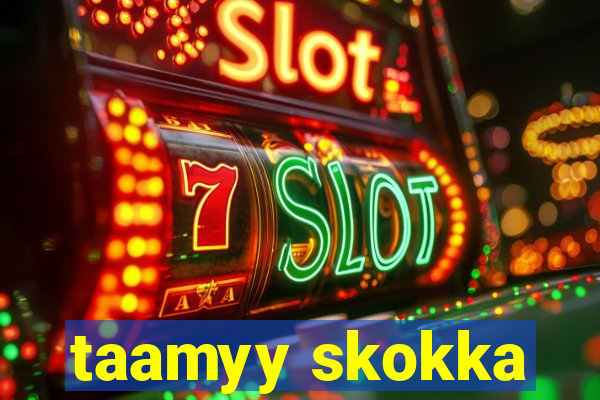 taamyy skokka