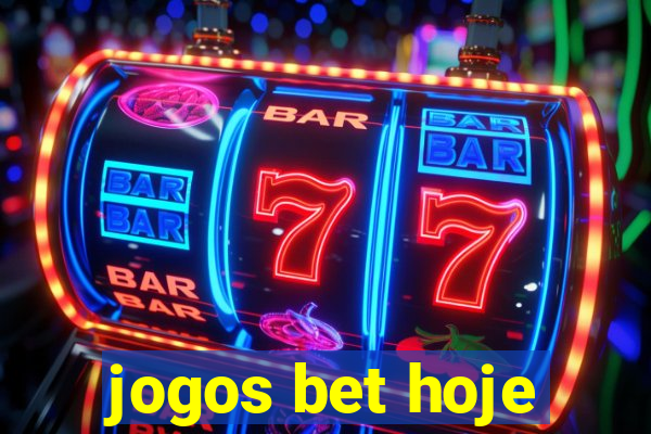 jogos bet hoje