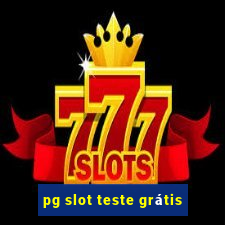 pg slot teste grátis