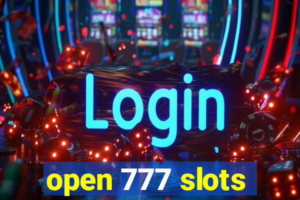 open 777 slots