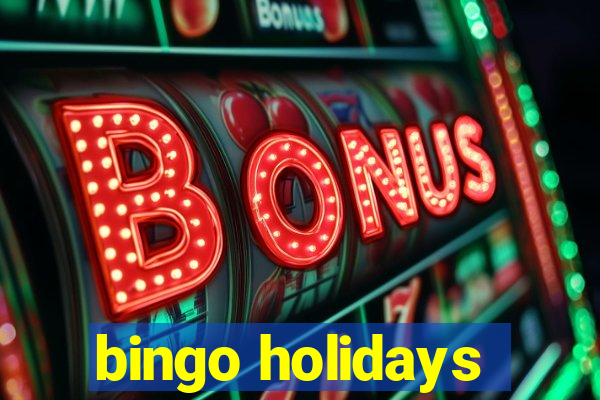 bingo holidays