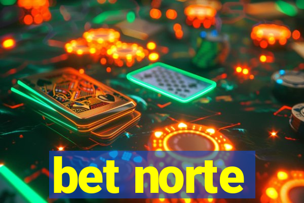 bet norte