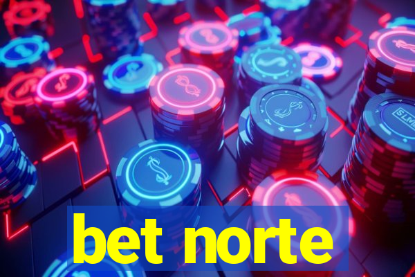 bet norte