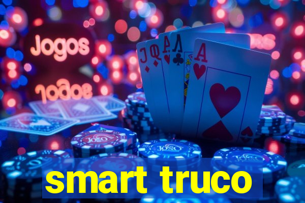 smart truco