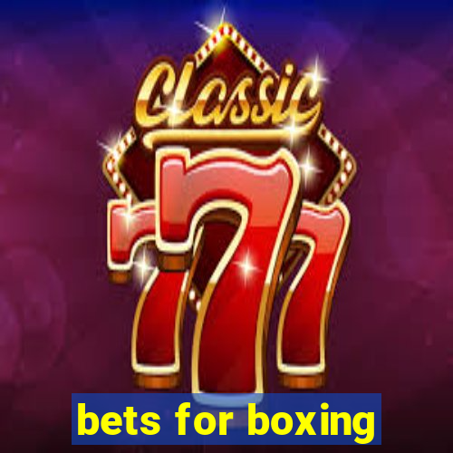 bets for boxing