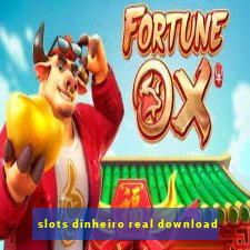 slots dinheiro real download