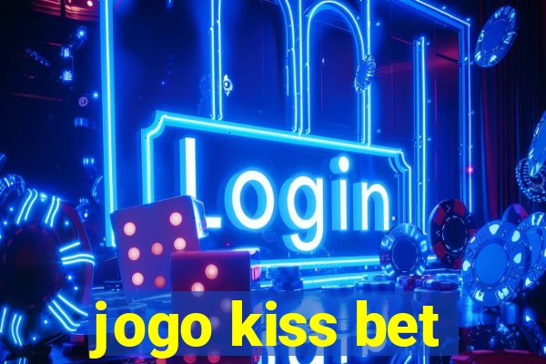 jogo kiss bet