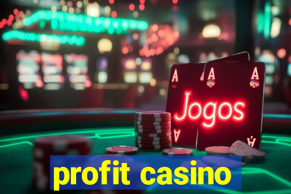 profit casino