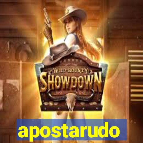 apostarudo