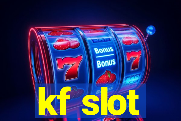 kf slot