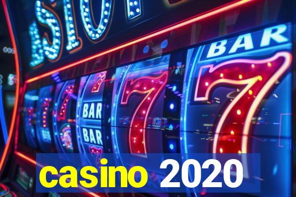 casino 2020