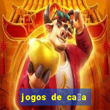 jogos de ca莽a n铆queis que paga dinheiro real