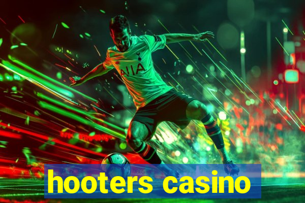 hooters casino