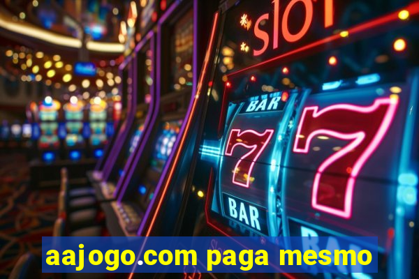 aajogo.com paga mesmo