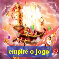 empire o jogo