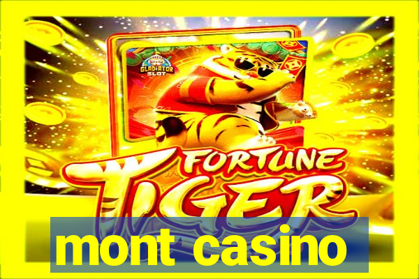 mont casino