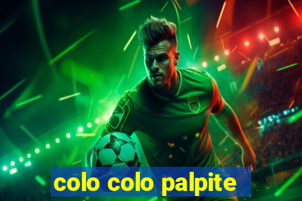 colo colo palpite