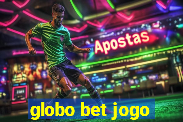 globo bet jogo