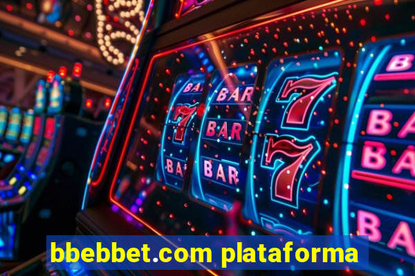 bbebbet.com plataforma