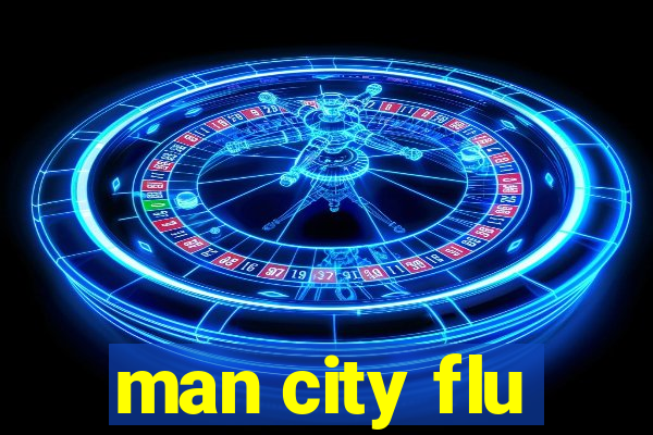 man city flu